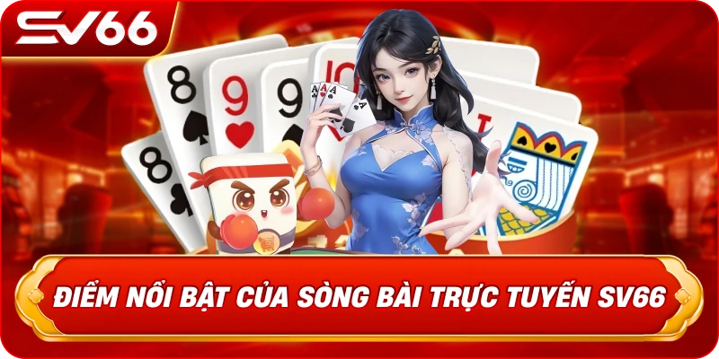 Điểm Nổi Bật Của Sòng Bài Trực Tuyến SV66